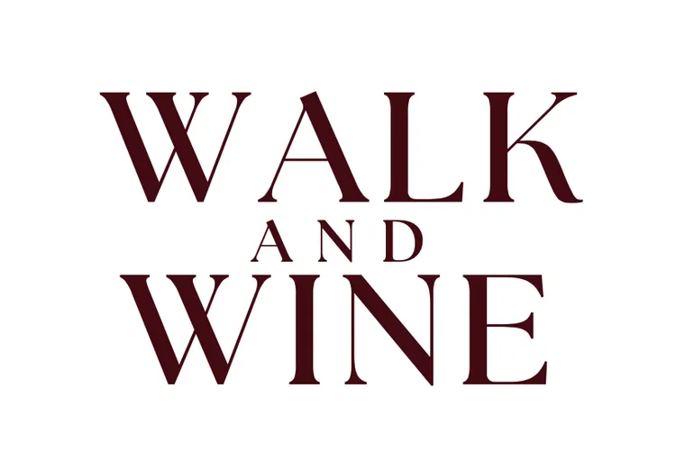 Walk and Wine